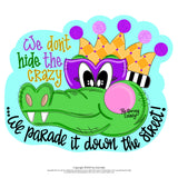 RLY Don't Hide the Crazy