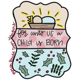 PPR Unto Us A Child Is Born Plaque