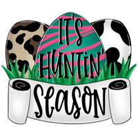 WHD Its Huntin Season Easter Egg Banner