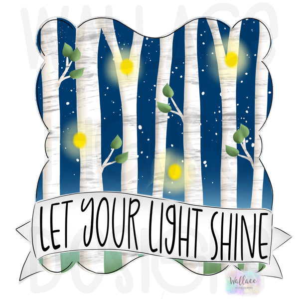 WHD Let Your Light Shine Birch Frame Banner