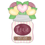 WHD Love Lives Here Heart Trio Mason Jar