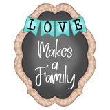 WHD Love Makes A Family Banner Frame