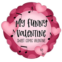 WHD My Funny Valentine Fancy Round