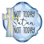 WHD Not Today Satan Frame