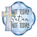 WHD Not Today Satan Frame