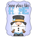 WHD Snow Place Like Home Snowman Gnome Frame