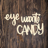 CBK Eye Want Candy