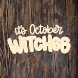 CBK Its October Witches