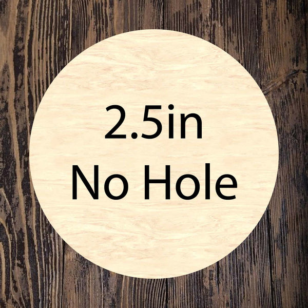 Circle-Round 2.5in No Hole - Set of 25