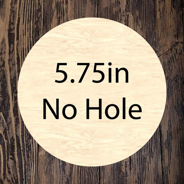 Circle-Round 5.75in No Hole - Set of 25