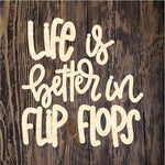 HCD Life Is Better In Flip Flops
