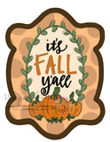 WWW It's Fall Yall Plaque