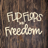 KWA Flip Flops and Freedom