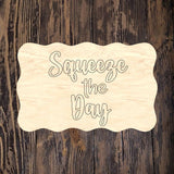 PCD Squeeze The Day Frame