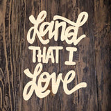 QMC Land That I Love Plaque