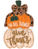 WWW In All Things Give Thanks Pumpkin