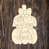 WWW In All Things Give Thanks Pumpkin