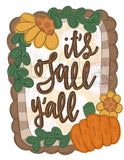 WWW Its Fall Yall Plaque