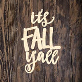 WWW It's Fall Yall Plaque