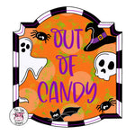 PCD Out Of Candy Plaque