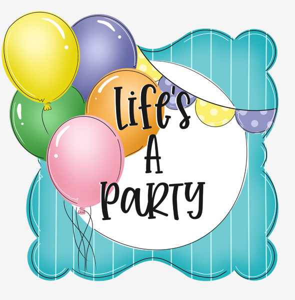 WHD Lifes A Party Balloon