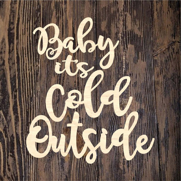 Baby It's Cold Outside 1