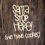 CRG Santa Stop Here Words