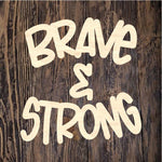 HCD Brave And Strong