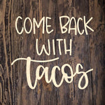 HCD Come Back With Tacos 1