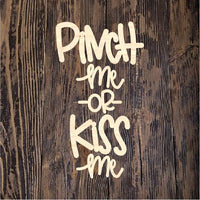 HCD Pinch Me Or Kiss Me