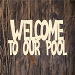 Welcome To Our Pool