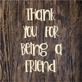 WHD Thank You For Being A Friend