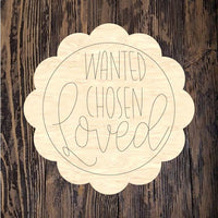 WHD Wanted Chosen Loved Scalloped Frame